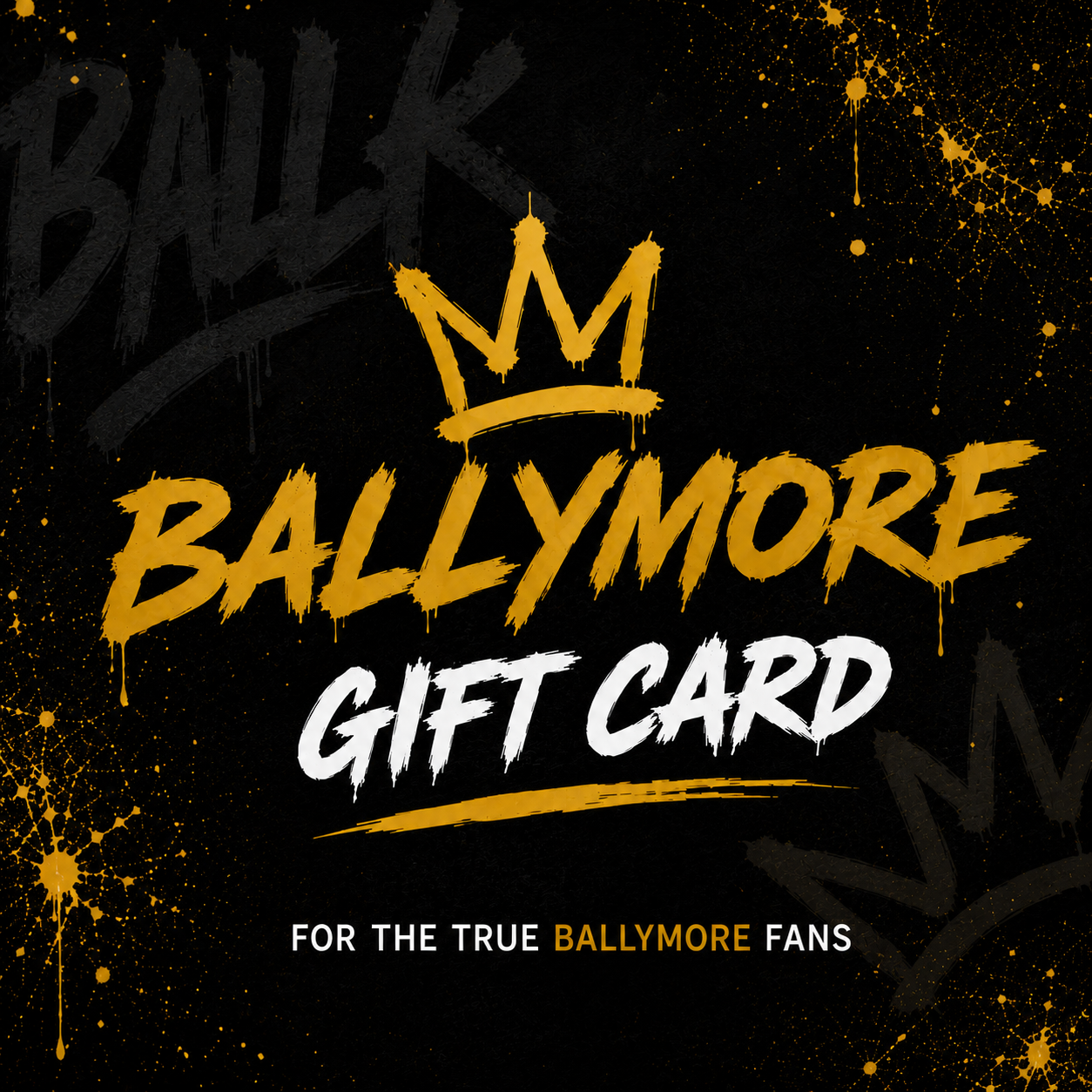 BALLYMORE MERCH GIFT CARD
