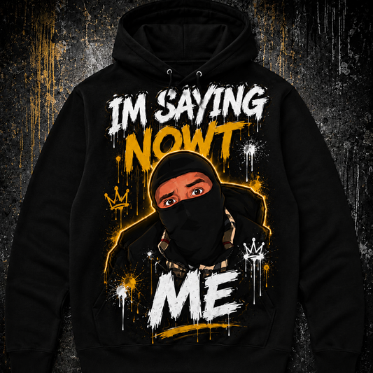 I'm Saying Nowt Me Premium Black Hoodie
